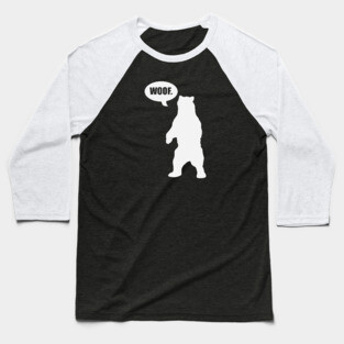Bear says "WOOF" Baseball T-Shirt