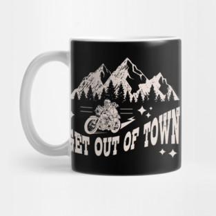 Get Out Of Town Motorcycle Design Mug
