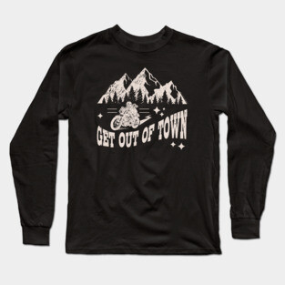 Get Out Of Town Motorcycle Design Long Sleeve T-Shirt