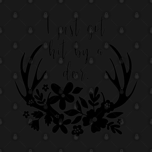 I just got hit by a deer! by Stars Hollow Mercantile