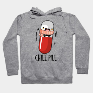 Chill Pill Funny Medicine Pun Hoodie
