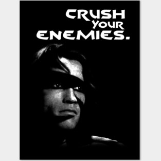 Crush Your Enemies. Posters and Art