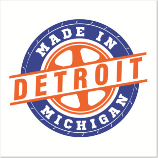 Made in Detroit Posters and Art