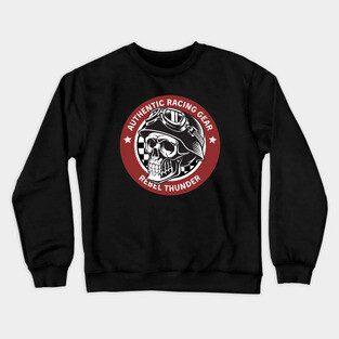 Rebel Thunder Racing Gear Skull Crewneck Sweatshirt
