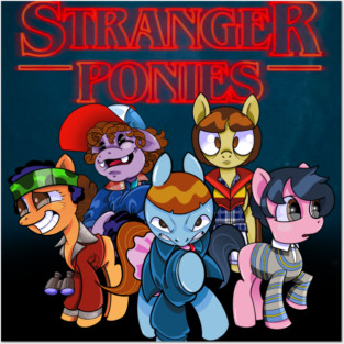 Stranger Ponies Posters and Art