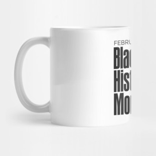 Black History Month: February is Black History Month Mug