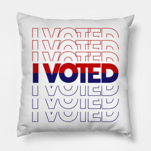I voted Pillow