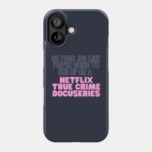 True Crime Docuseries Phone Case