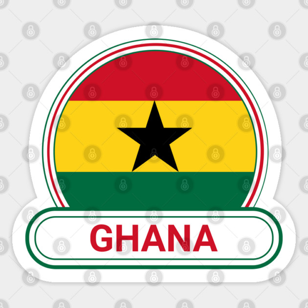 Ghana Country Badge - Ghana Flag Sticker by Yesteeyear