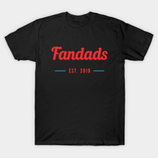 Fandads the Beginning T-Shirt