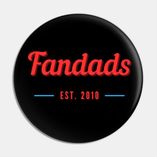 Fandads the Beginning Pin