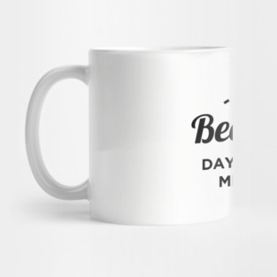 It's a beautiful day to leave me alone Mug