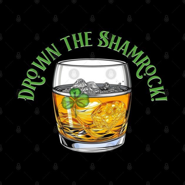 Drown the Shamrock Sheelah’s Day by HolidayBug