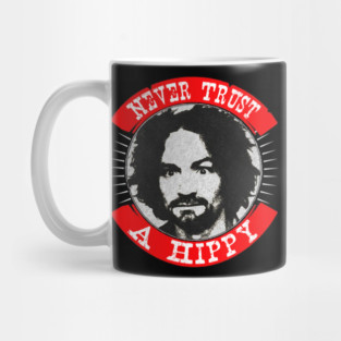 Never Trust a Hippy Mug
