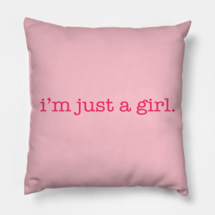 I'm Just A Girl Pink Valentine's Day Gift Pillow