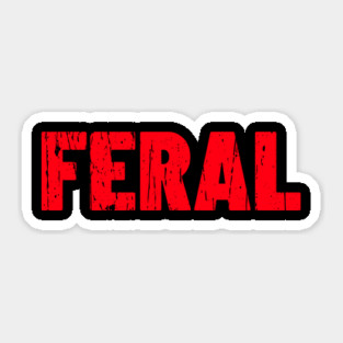 FERAL Sticker