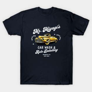 Mr. Miyagi's Car Wash & Auto Detailing - Reseda, CA Est. 1984 T-Shirt