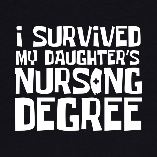 I Survived My Daughter's Nursing Degree by The WYLD Tribe
