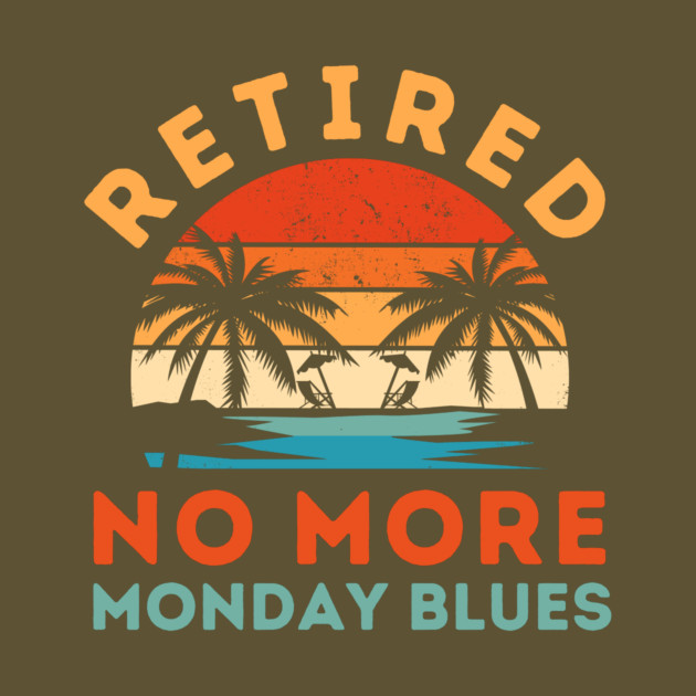Retired No More Monday Blues by The WYLD Tribe