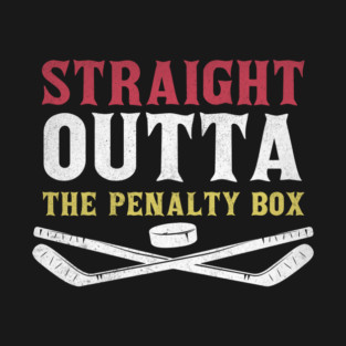 Straight Outta The Penalty Box T-Shirt