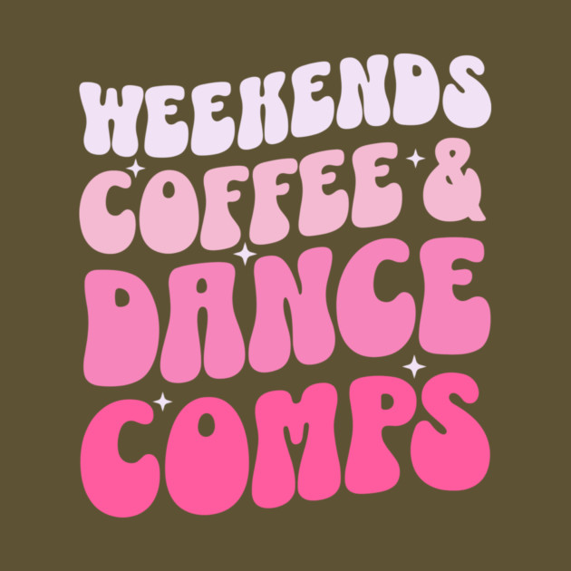 Weekends Coffee And Dance Comps by The WYLD Tribe