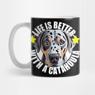 Catahoula Leopard Dog Life is Better With A Dog Happy Puppy Mug