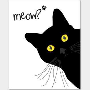 Meow! - Black Cat Posters and Art