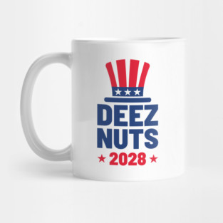 Deez Nuts 2028 For President Mug