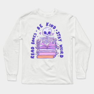 Read books, be kind, stay real Long Sleeve T-Shirt
