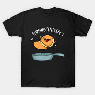 Flippin Fantastic Cute Pancake Pun T-Shirt