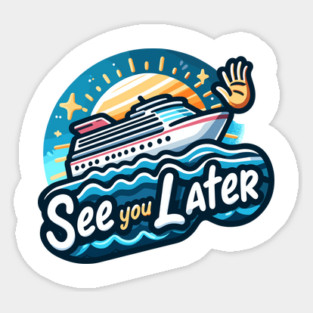 See You Later Sticker