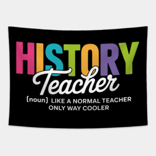 Cool History Teacher Definition Funny Back to School Retro Tapestry