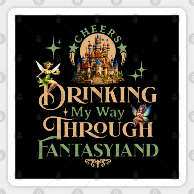 Drinking My Way Through Fantasyland Cheers Fairy Sticker by Joaddo