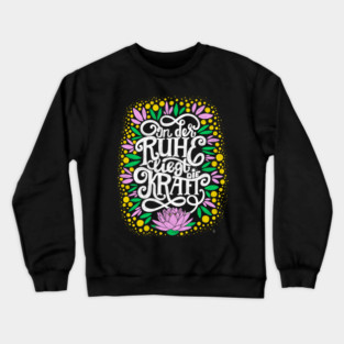 The strenght is to be found in serenity Crewneck Sweatshirt