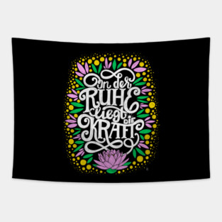 The strenght is to be found in serenity Tapestry