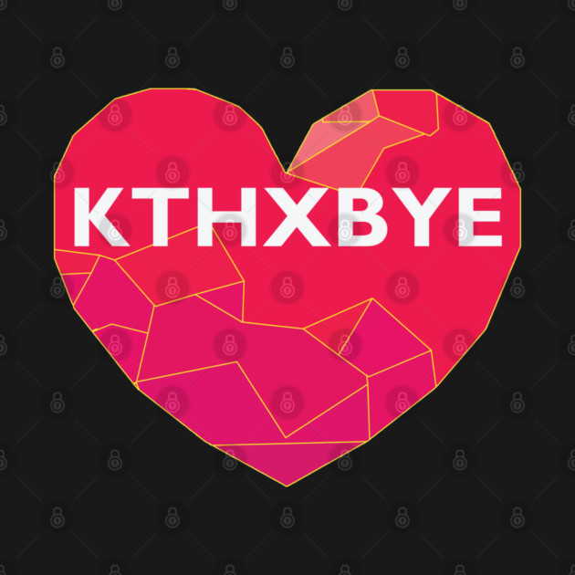 KTHXBYE by Lakeric
