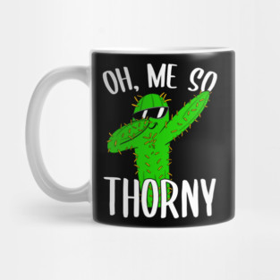 Oh Me So Thorny Mug