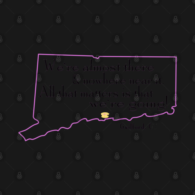 We're almost there and nowhere near it.  Guilford, CT  * The cup marks the location of Guilford! by Stars Hollow Mercantile