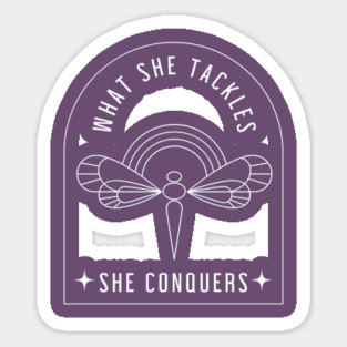 What she tackles, she conquers - dragonfly Sticker