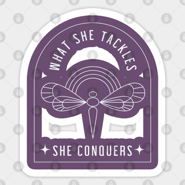 What she tackles, she conquers - dragonfly Sticker by Stars Hollow Mercantile