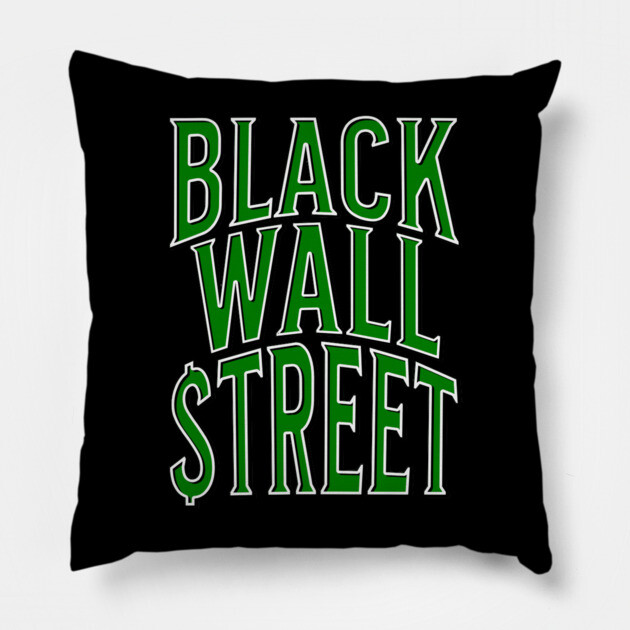 Black Wall Street Pillow by UrbanLifeApparel