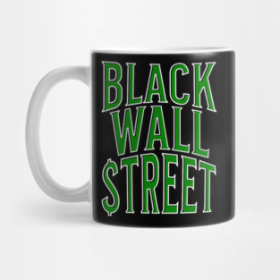 Black Wall Street Mug