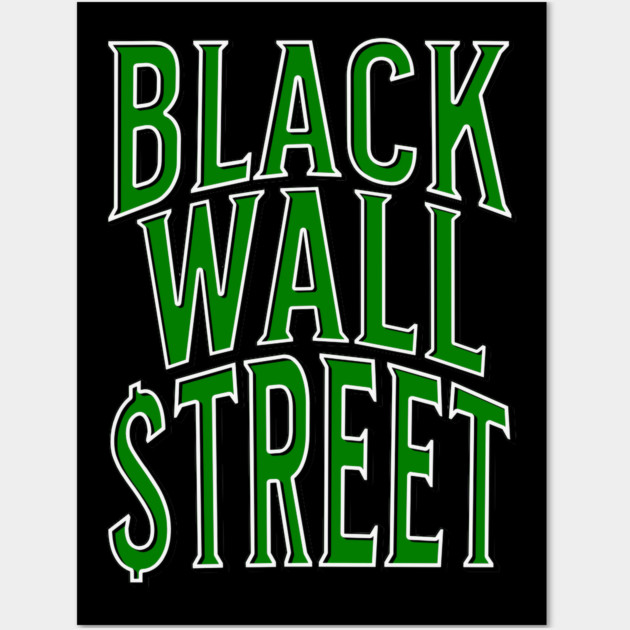 Black Wall Street Wall Art by UrbanLifeApparel