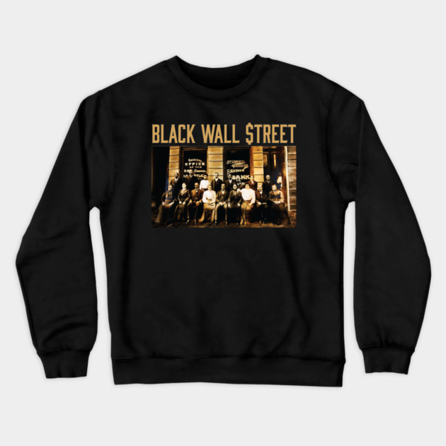 Black Wall Street, Black History Crewneck Sweatshirt by UrbanLifeApparel