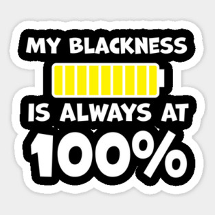 My Blackness is Always 100% Magnet