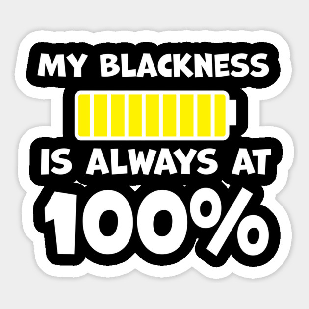 My Blackness is Always 100% Magnet by UrbanLifeApparel