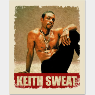Keith Sweat - NEW RETRO STYLE Posters and Art