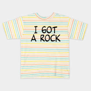 I Got A Rock Kids T-Shirt