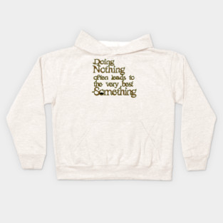 Do Nothing Kids Hoodie