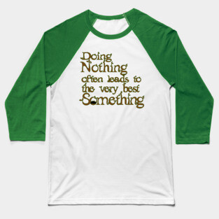 Do Nothing Baseball T-Shirt